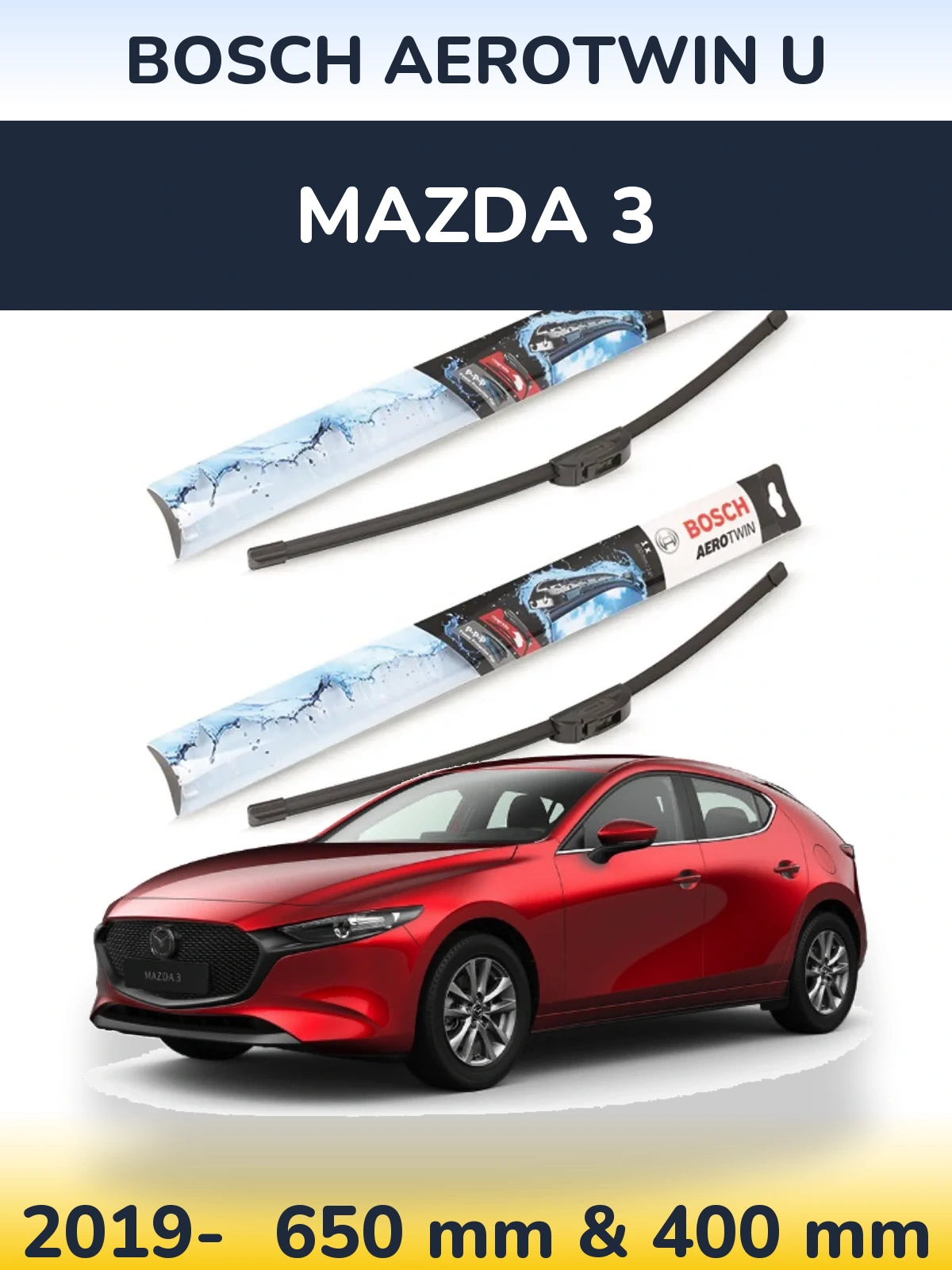 Ștergătoare BOSCH AeroTwin U pentru Mazda 3