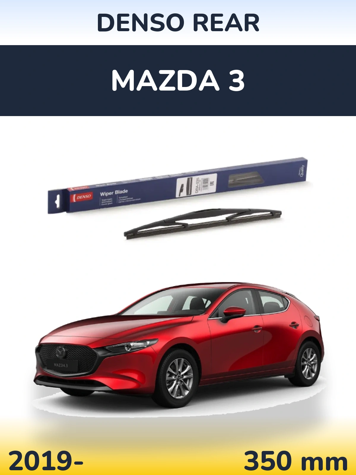 Ștergătoare Denso Rear pentru Mazda 3