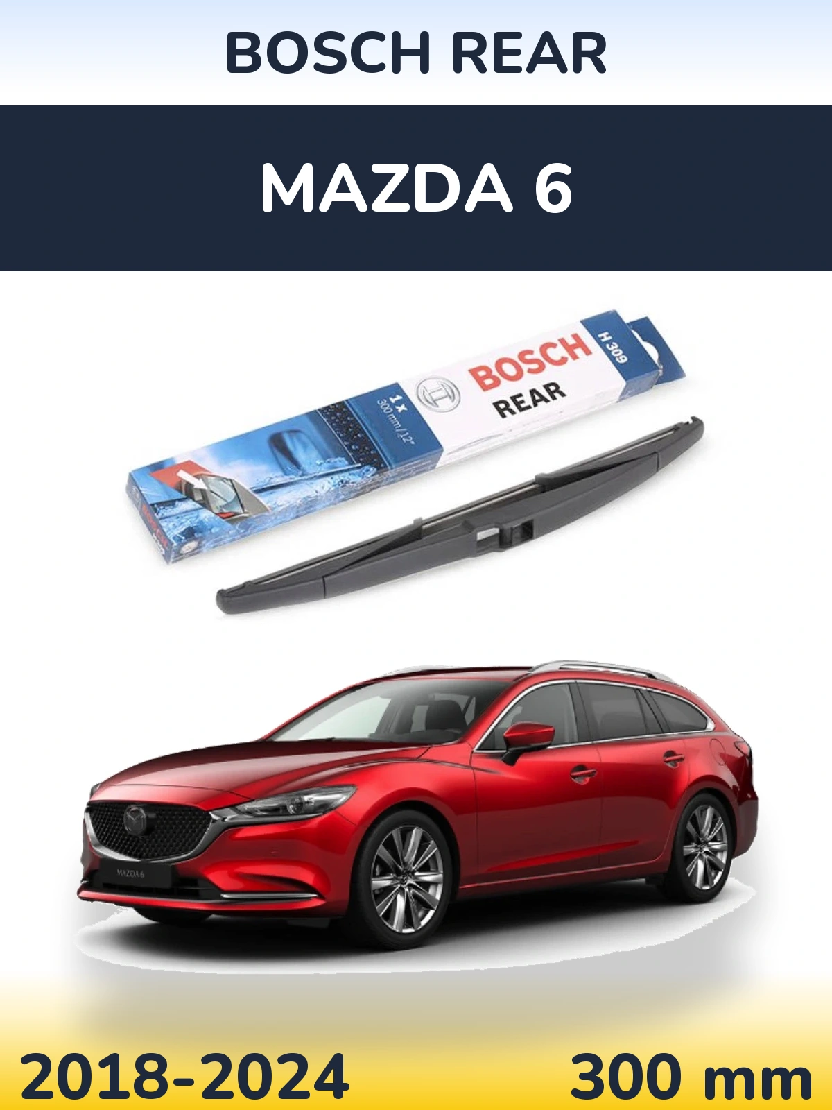 Ștergătoare BOSCH Rear pentru Mazda 6