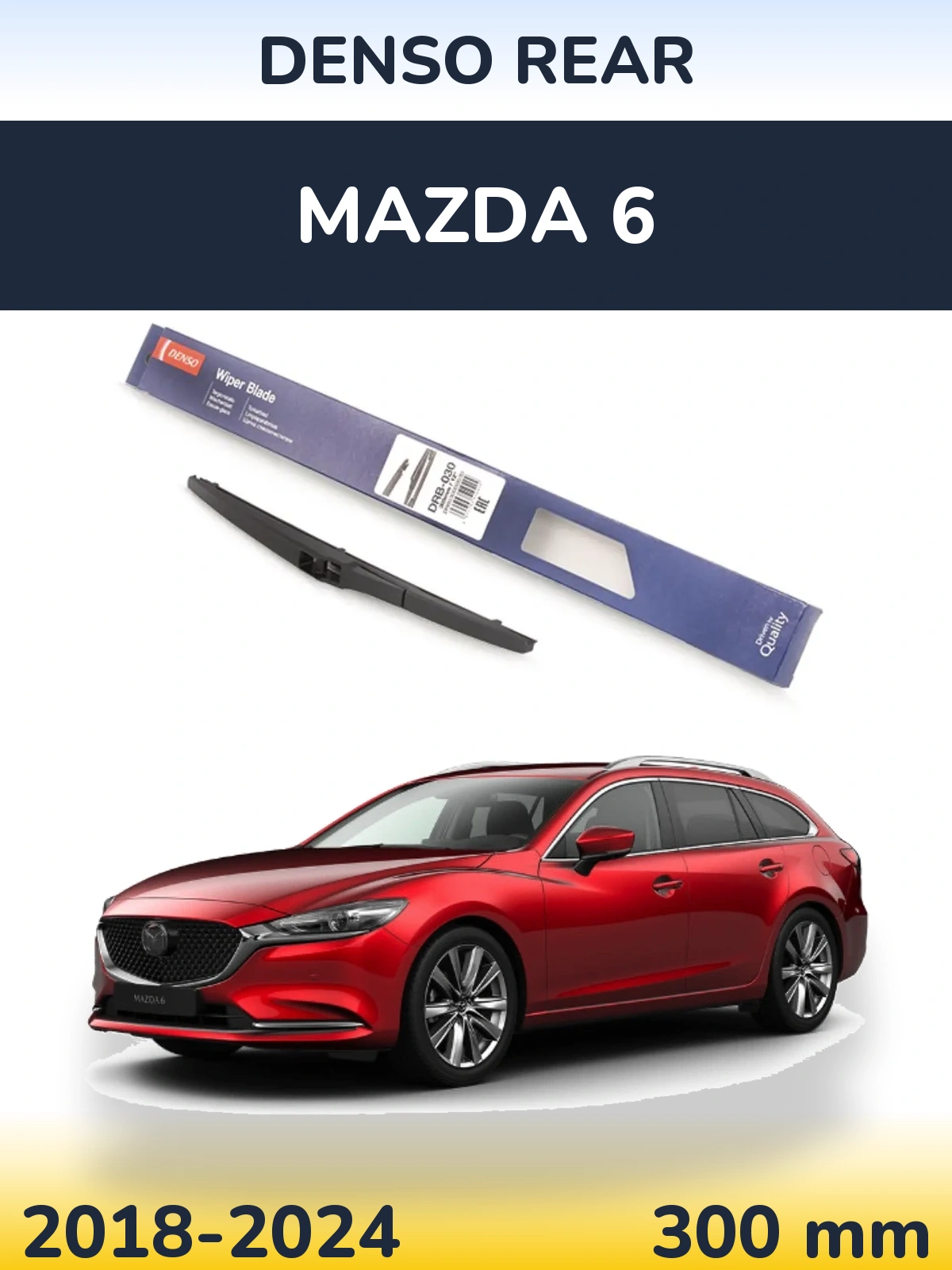 Ștergătoare Denso Rear pentru Mazda 6