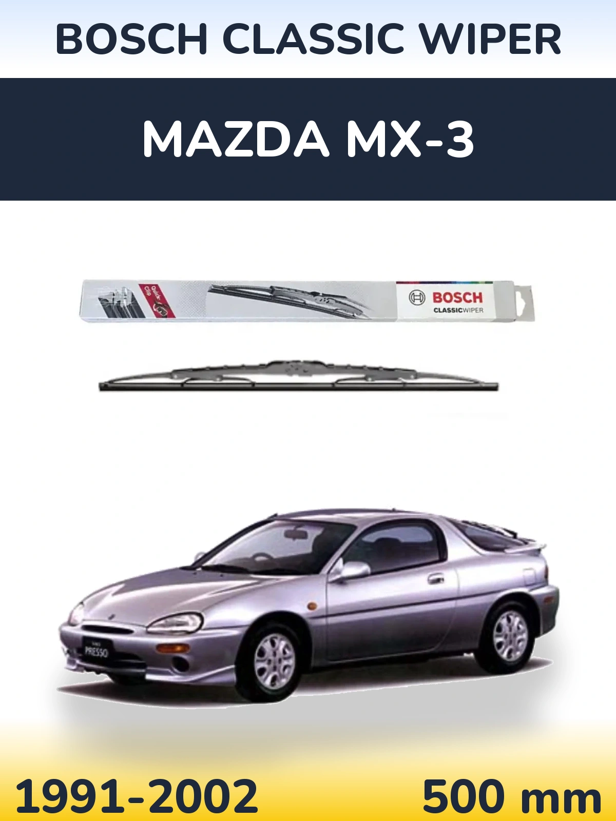 Ștergătoare BOSCH Classic Wiper pentru Mazda MX-3