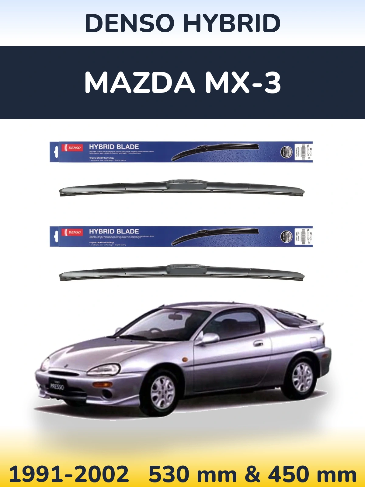 Ștergătoare Denso Hybrid pentru Mazda MX-3
