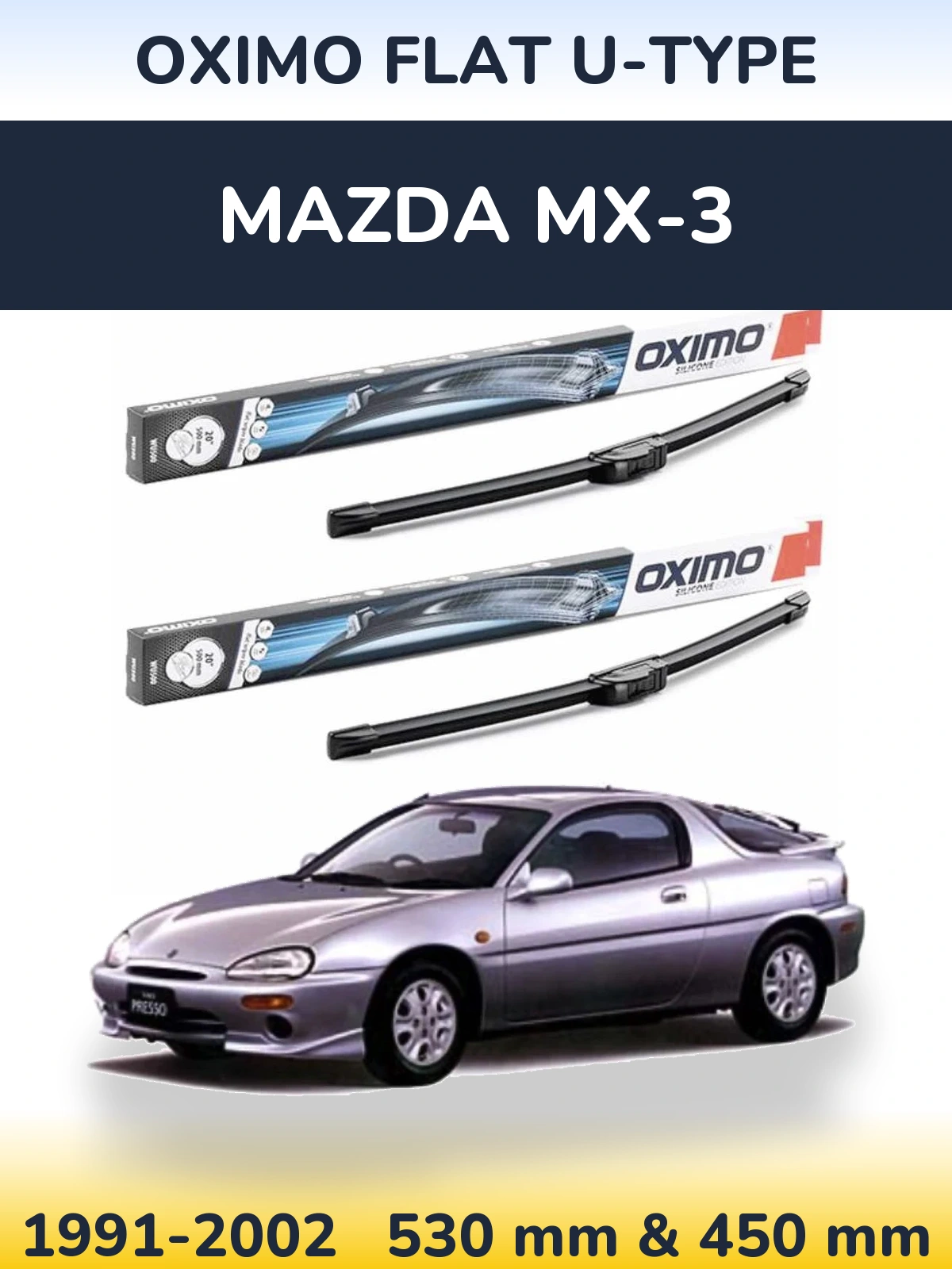 Ștergătoare Oximo Flat U-type pentru Mazda MX-3