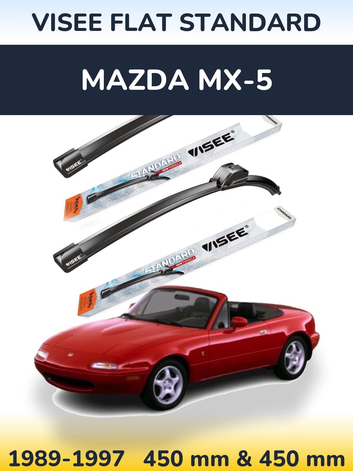 Ștergătoare VISEE FLAT STANDARD pentru Mazda MX-5