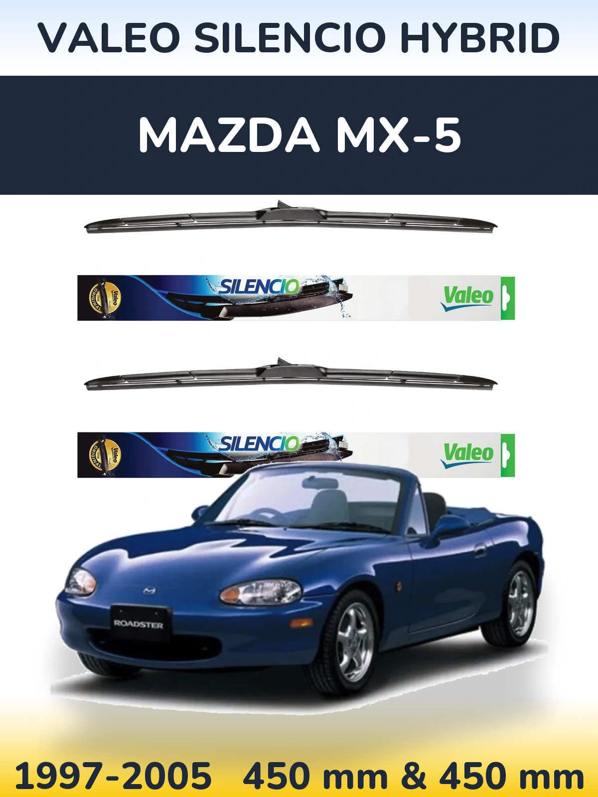 Ștergătoare Valeo Silencio Hybrid pentru Mazda MX-5
