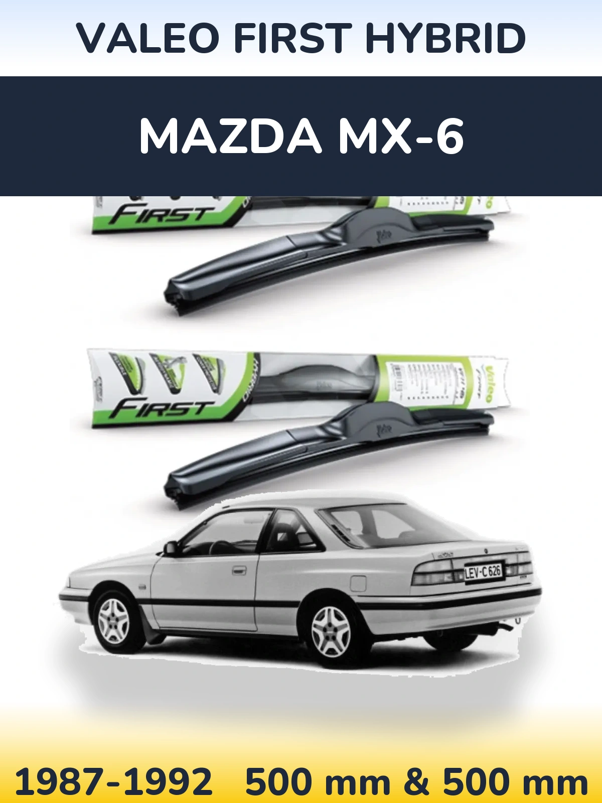 Ștergătoare Valeo First Hybrid pentru Mazda MX-6