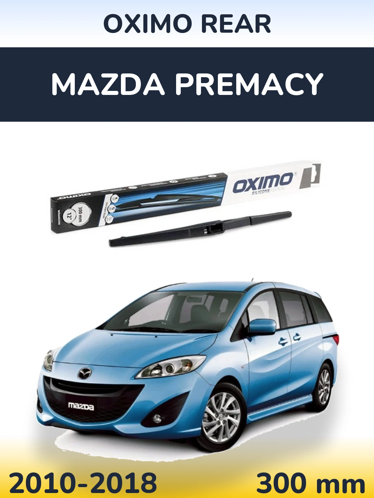 Ștergătoare Oximo Rear pentru Mazda Premacy