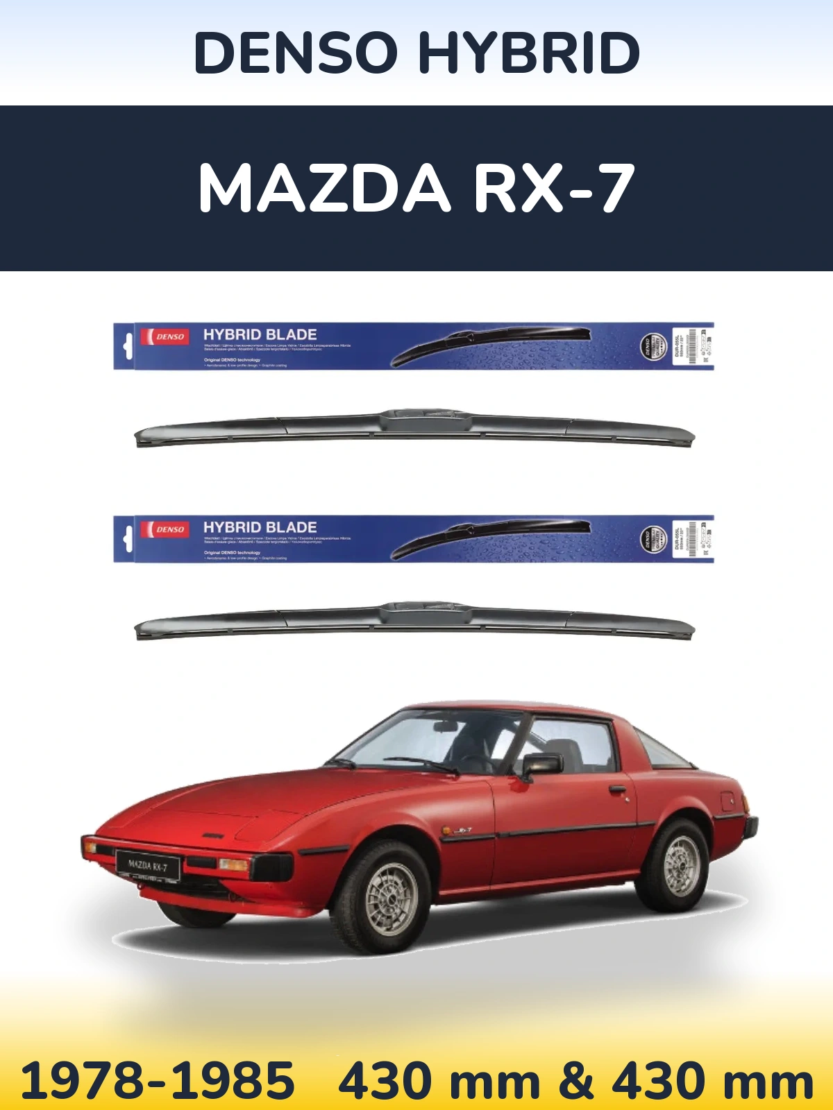 Комплект передних дворников Denso Hybrid 430 & 430 мм для Mazda RX-7 1978-1985