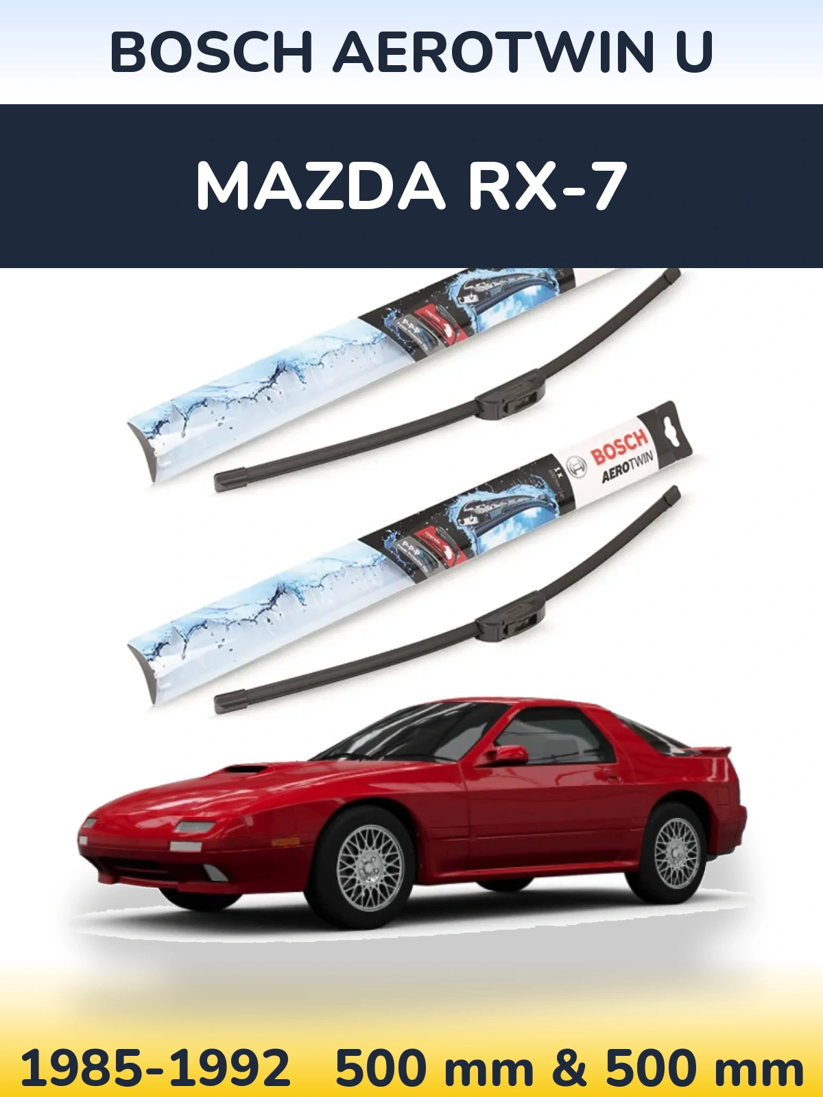 Ștergătoare BOSCH AeroTwin U pentru Mazda RX-7