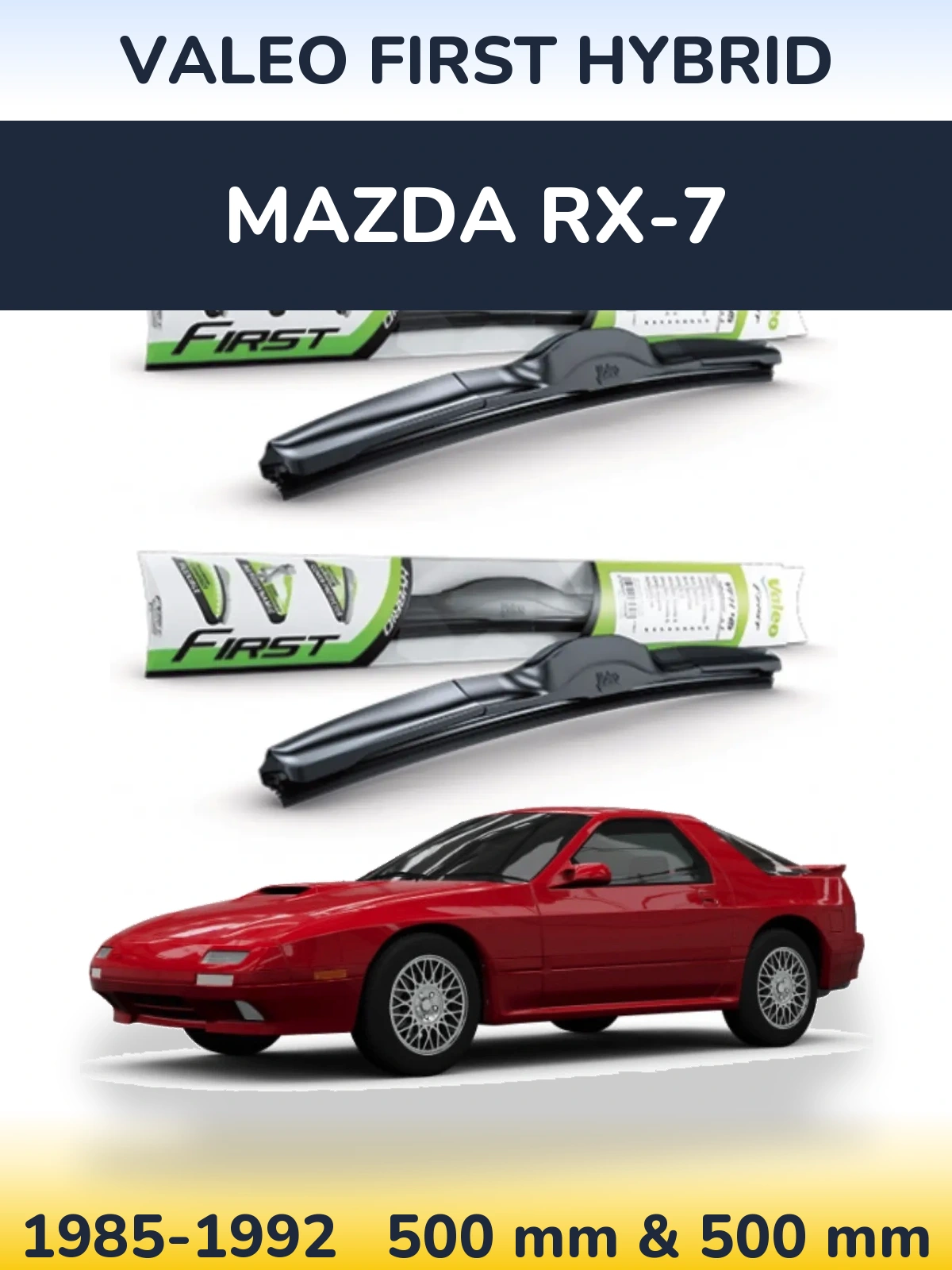 Ștergătoare Valeo First Hybrid pentru Mazda RX-7