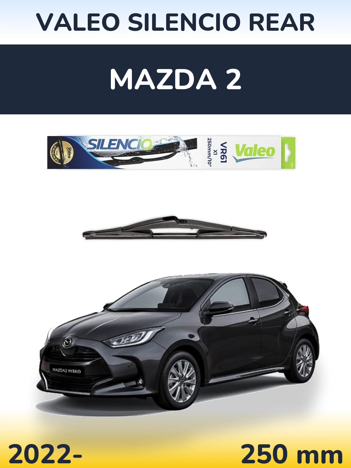 Ștergătoare Valeo Silencio Rear pentru Mazda 2