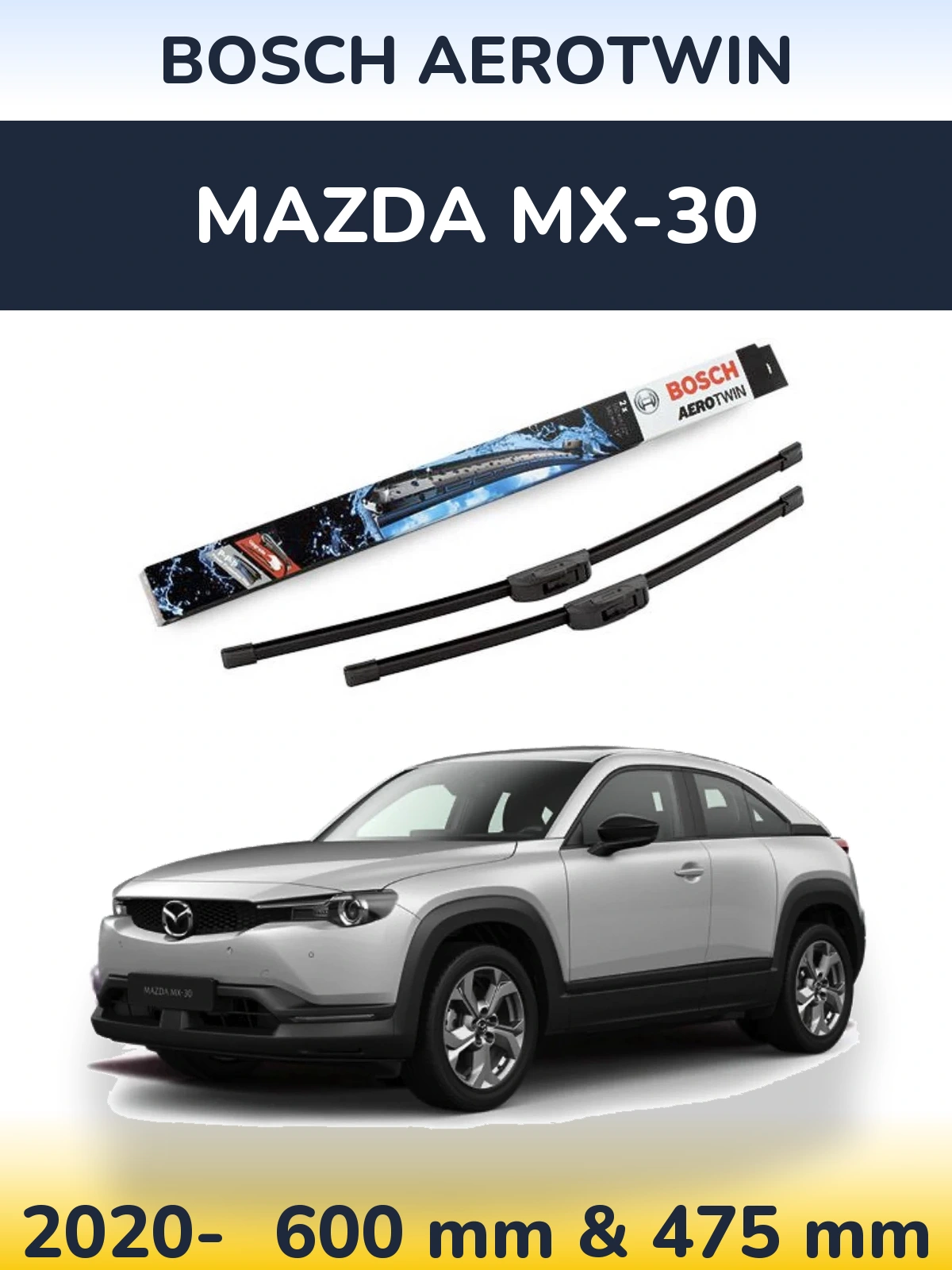 Ștergătoare BOSCH AeroTwin pentru Mazda MX-30