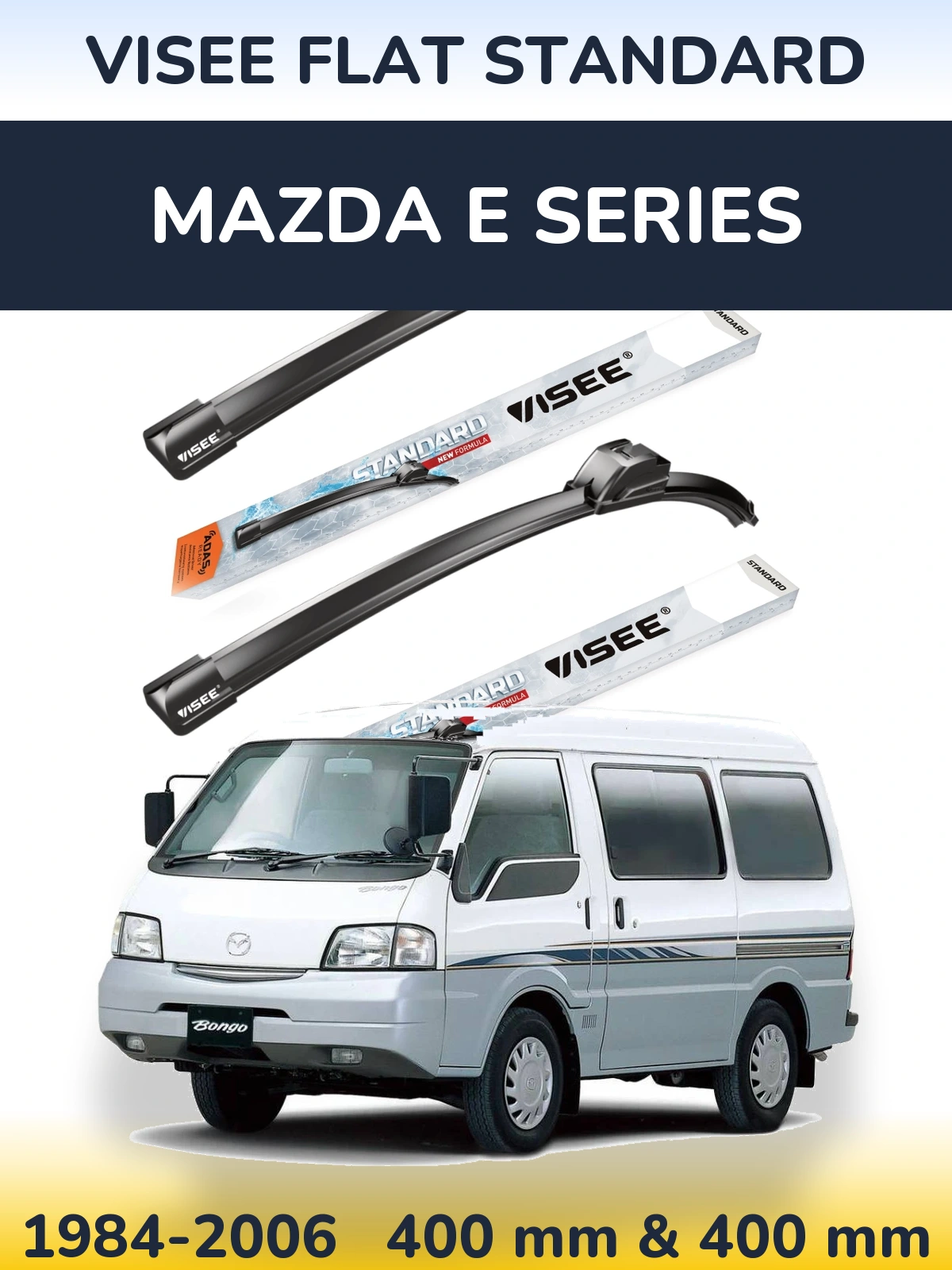 Ștergătoare VISEE FLAT STANDARD pentru Mazda E Series
