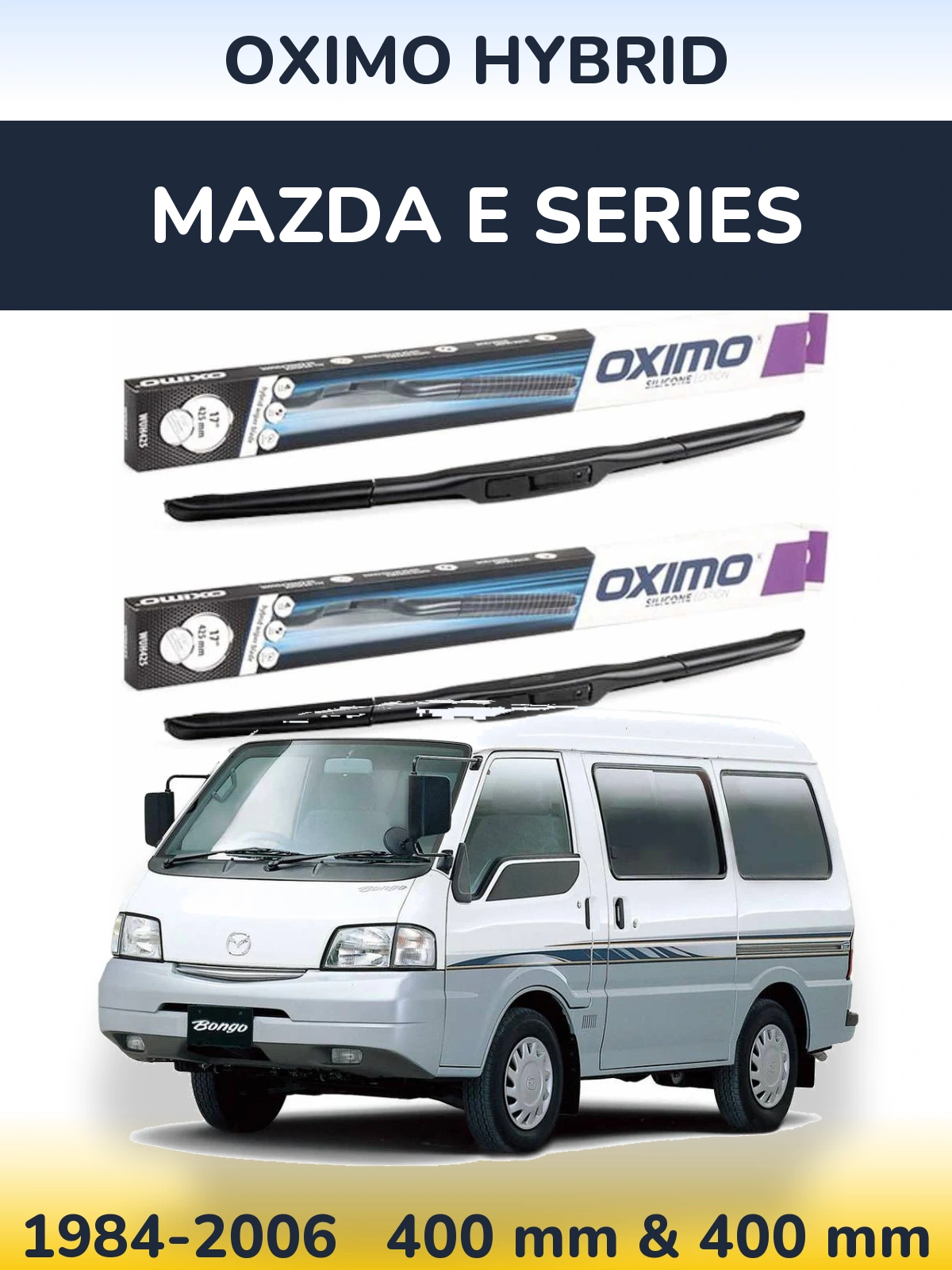 Ștergătoare Oximo Hybrid pentru Mazda E Series