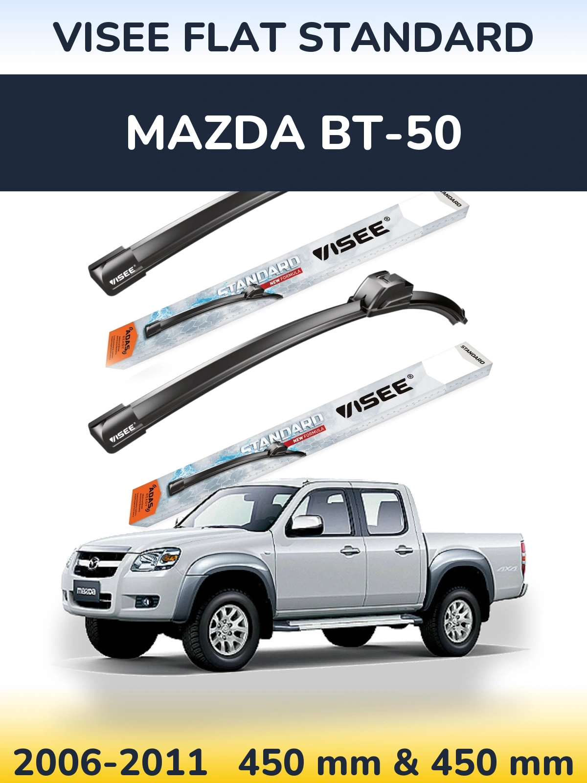 Ștergătoare VISEE FLAT STANDARD pentru Mazda BT-50