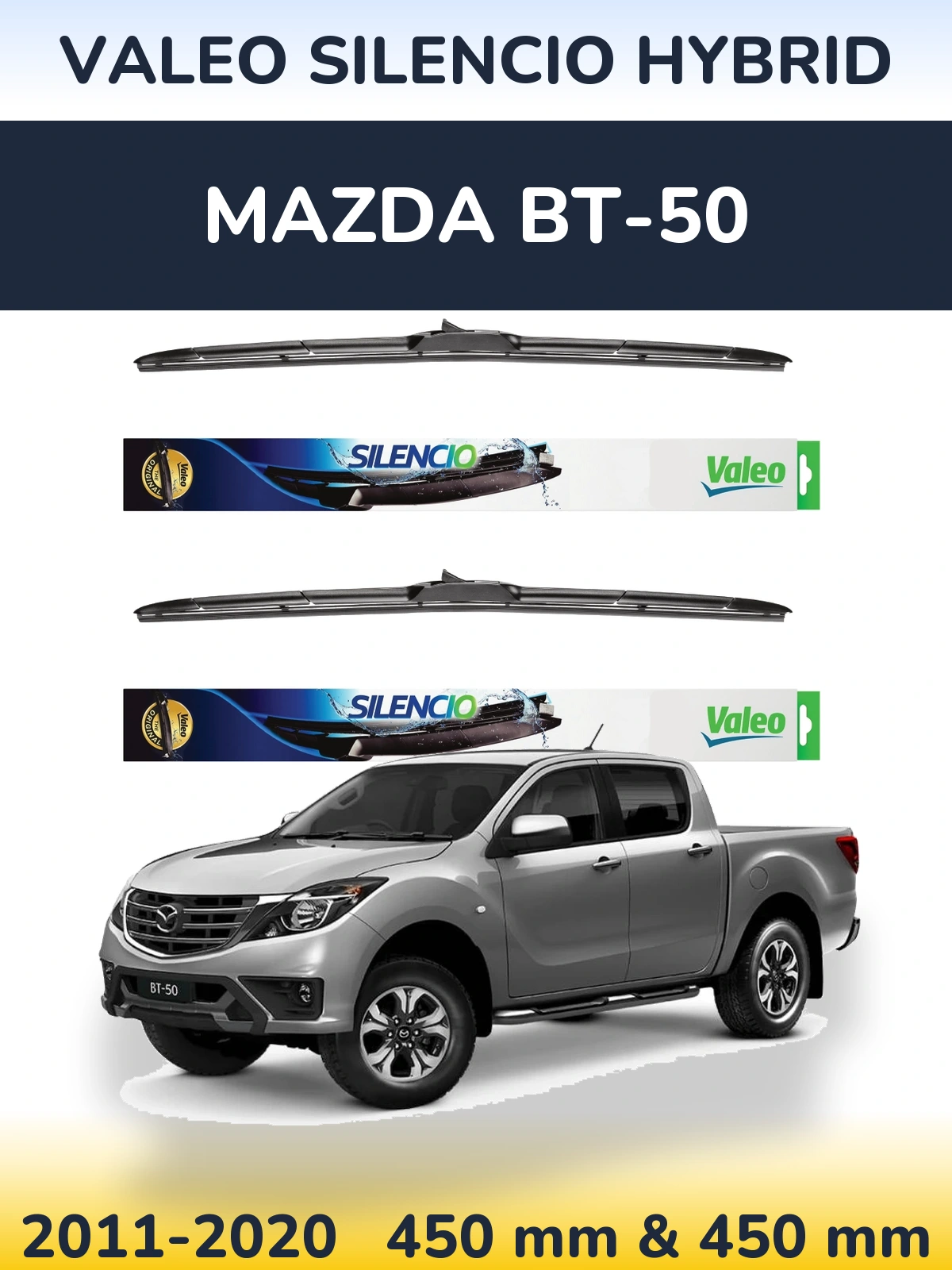 Ștergătoare Valeo Silencio Hybrid pentru Mazda BT-50