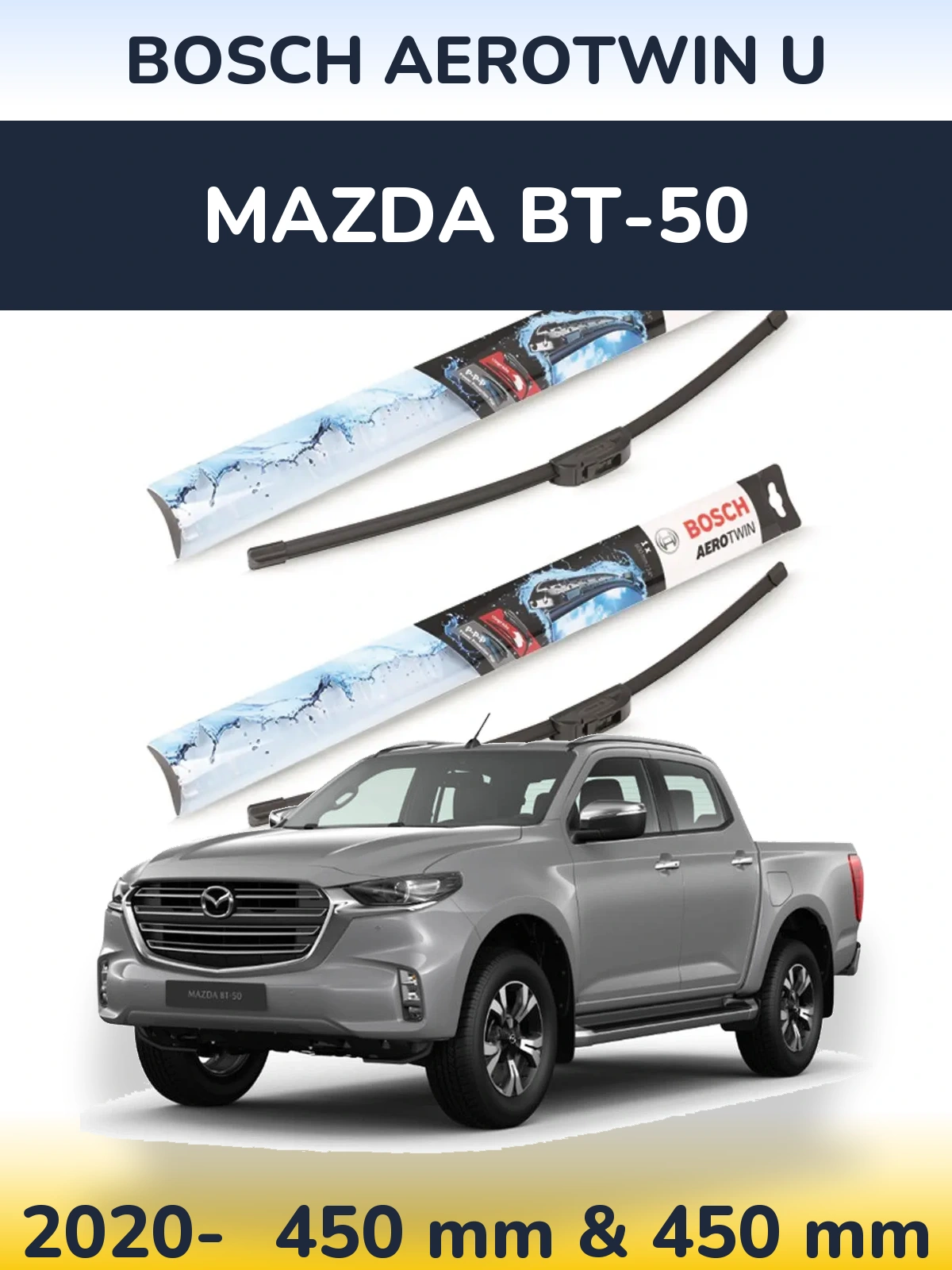 Комплект передних дворников BOSCH AeroTwin U 450 & 450 мм для Mazda BT-50 2020-2026