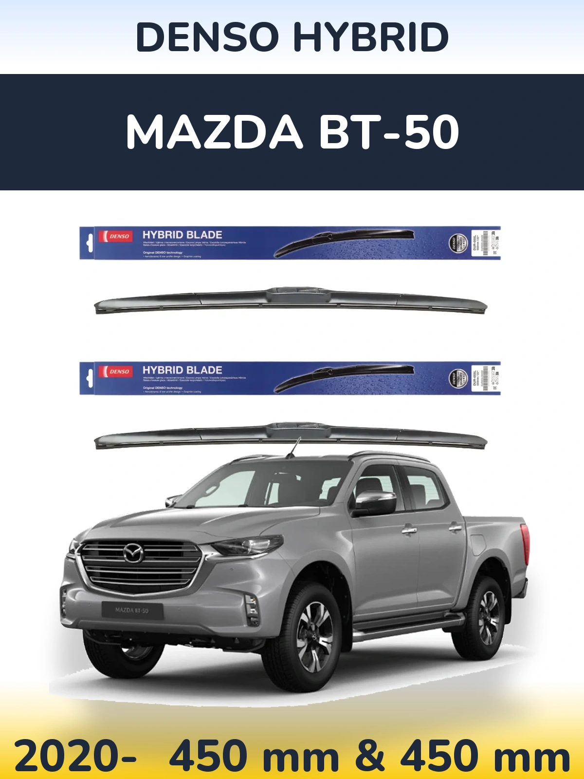 Ștergătoare Denso Hybrid pentru Mazda BT-50