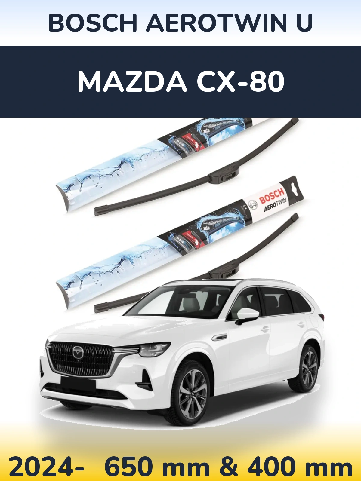 Front wiper blade set BOSCH AeroTwin U 650 & 400 mm for Mazda CX-80 2024-2026