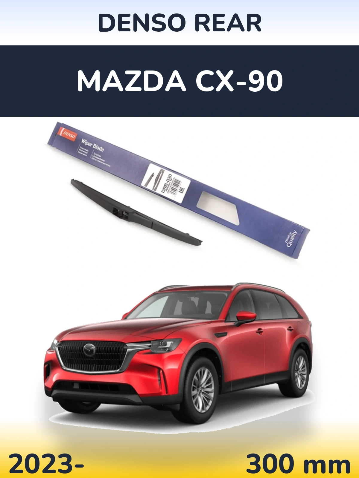 Ștergătoare Denso Rear pentru Mazda CX-90
