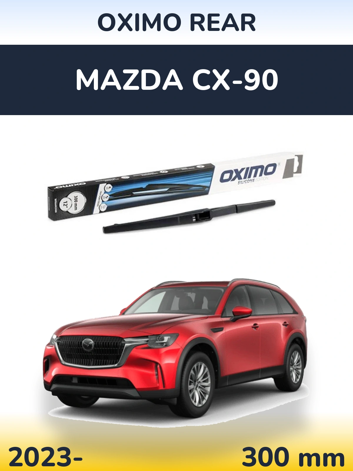 Ștergătoare Oximo Rear pentru Mazda CX-90