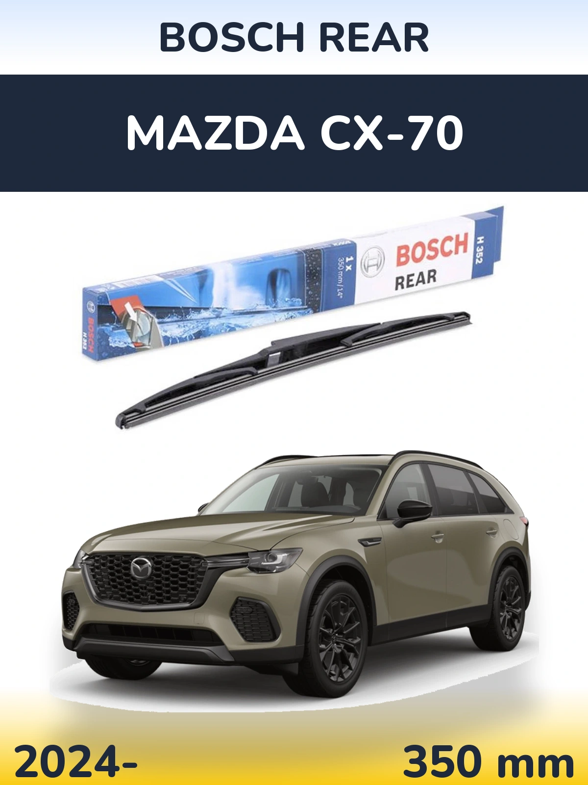 Ștergătoare BOSCH Rear pentru Mazda CX-70