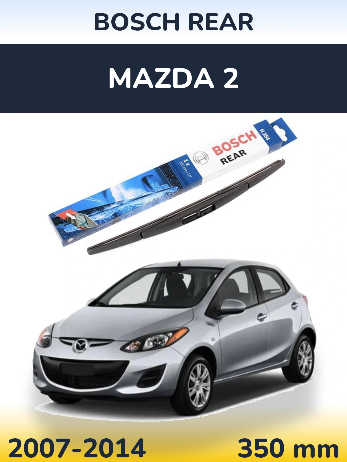 Ștergătoare BOSCH Rear pentru Mazda 2
