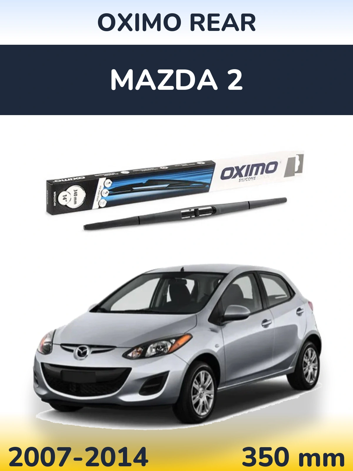 Ștergătoare Oximo Rear pentru Mazda 2