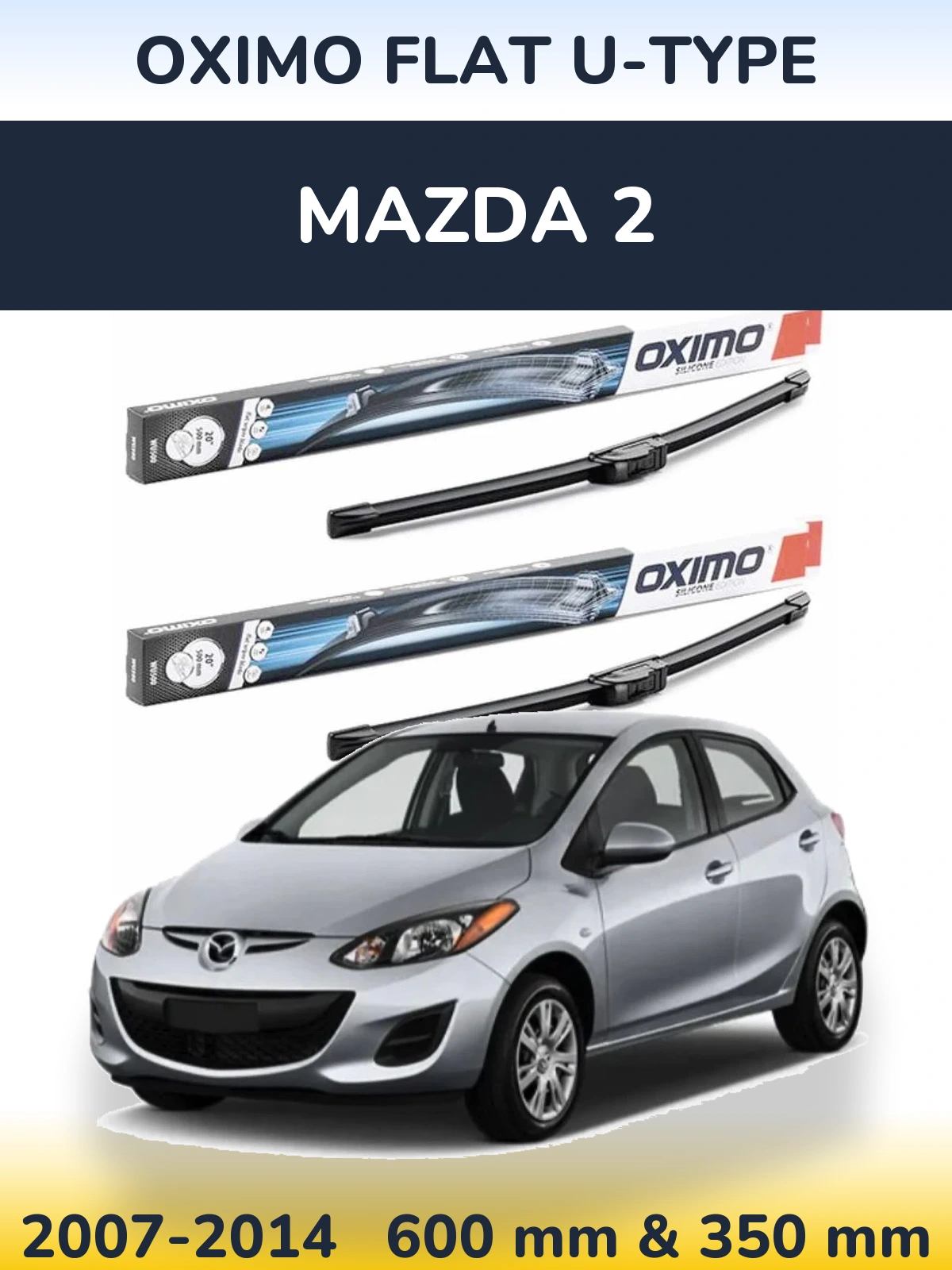 Ștergătoare Oximo Flat U-type pentru Mazda 2