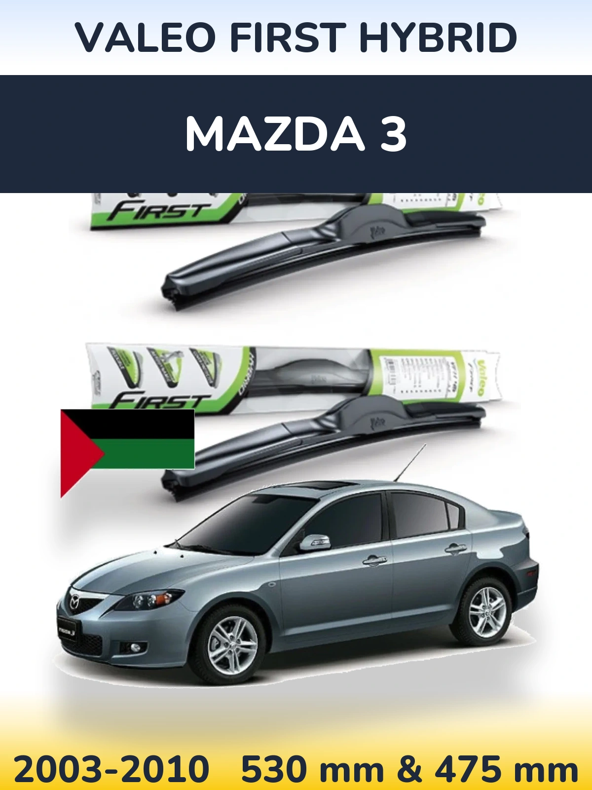 Ștergătoare Valeo First Hybrid pentru Mazda 3