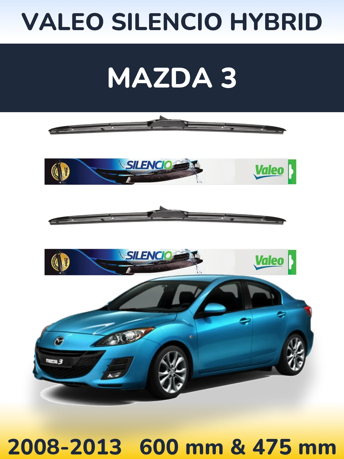 Ștergătoare Valeo Silencio Hybrid pentru Mazda 3