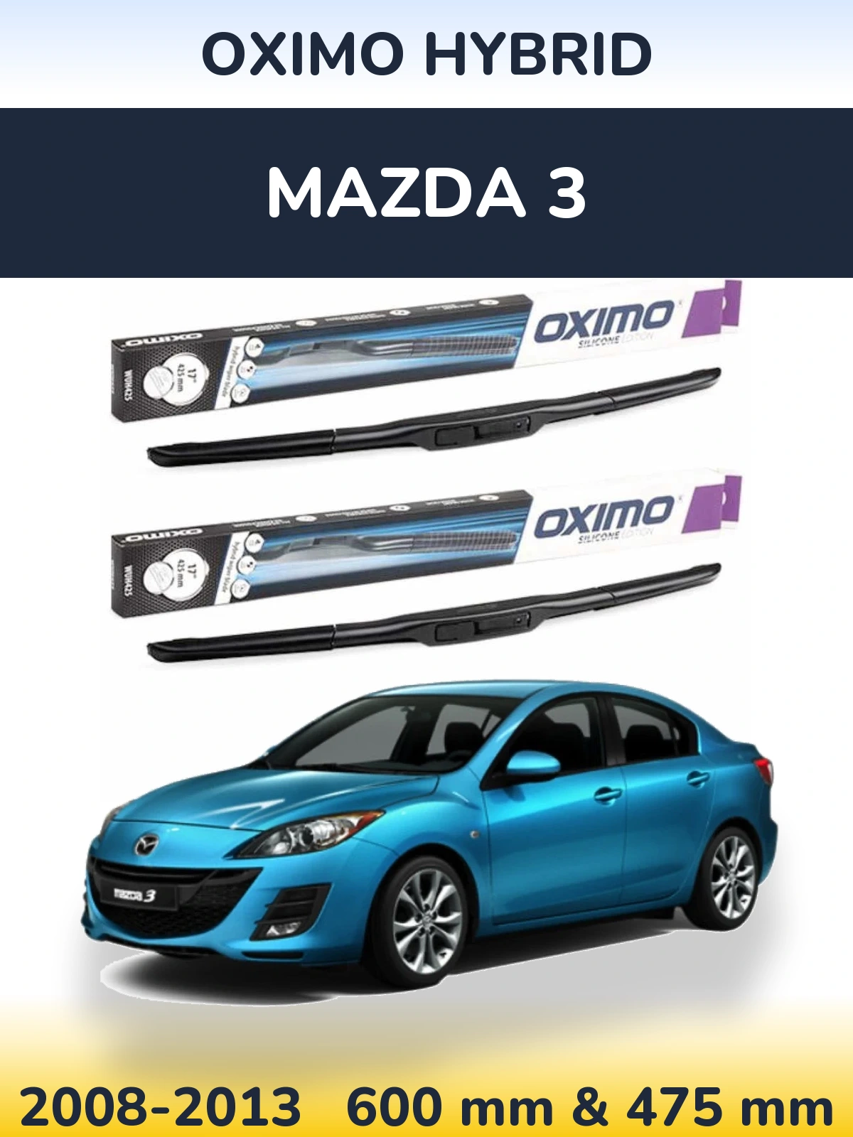 Ștergătoare Oximo Hybrid pentru Mazda 3