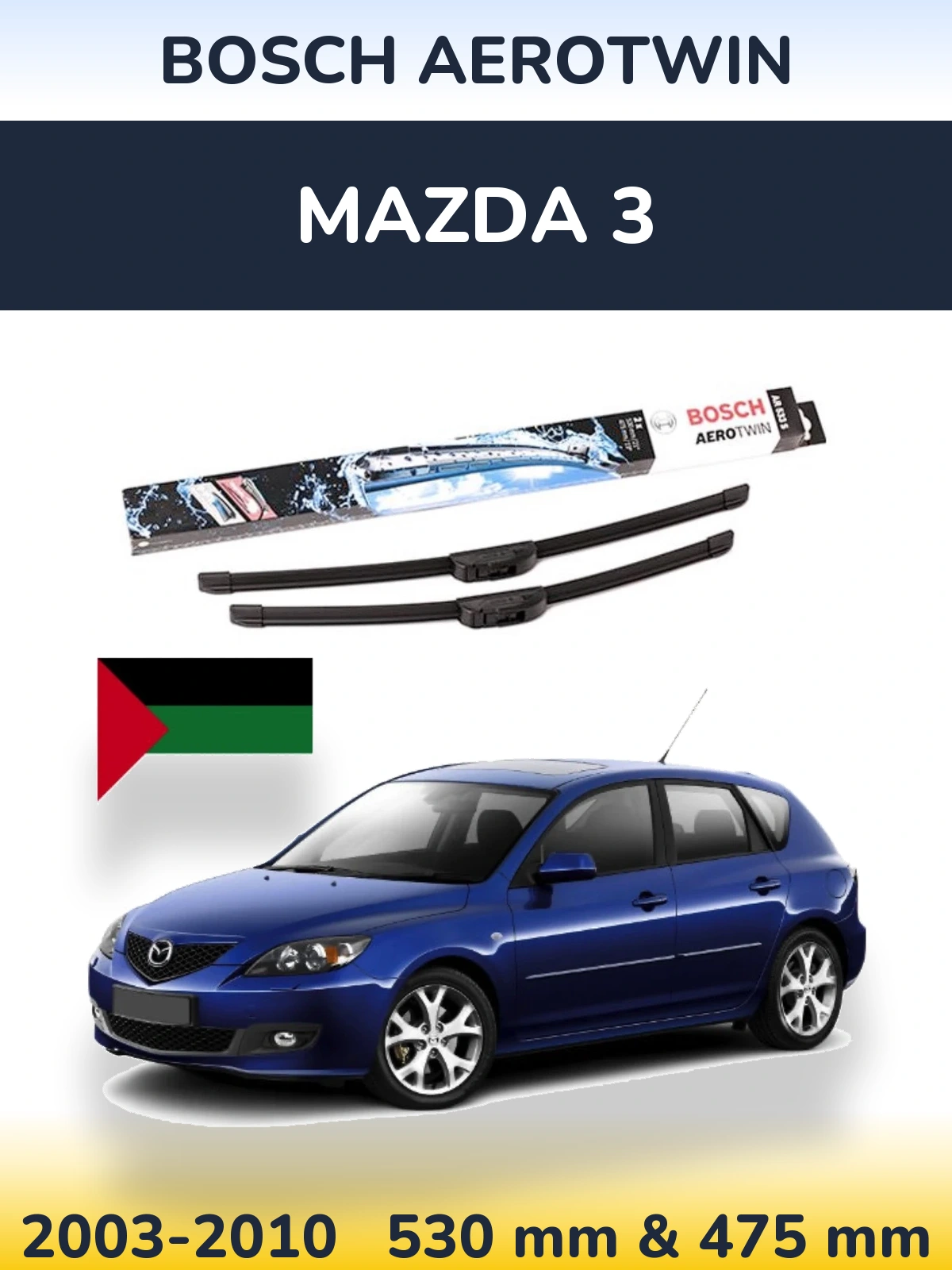 Ștergătoare BOSCH AeroTwin pentru Mazda 3