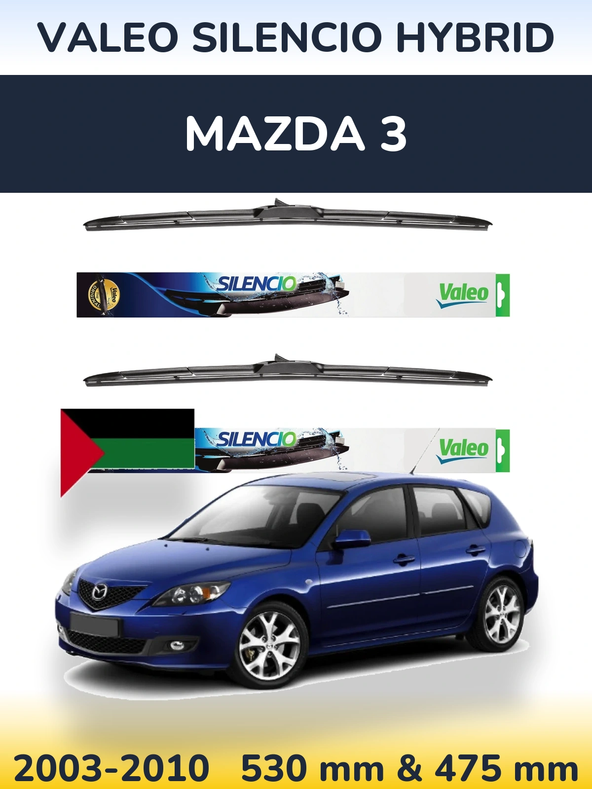 Ștergătoare Valeo Silencio Hybrid pentru Mazda 3