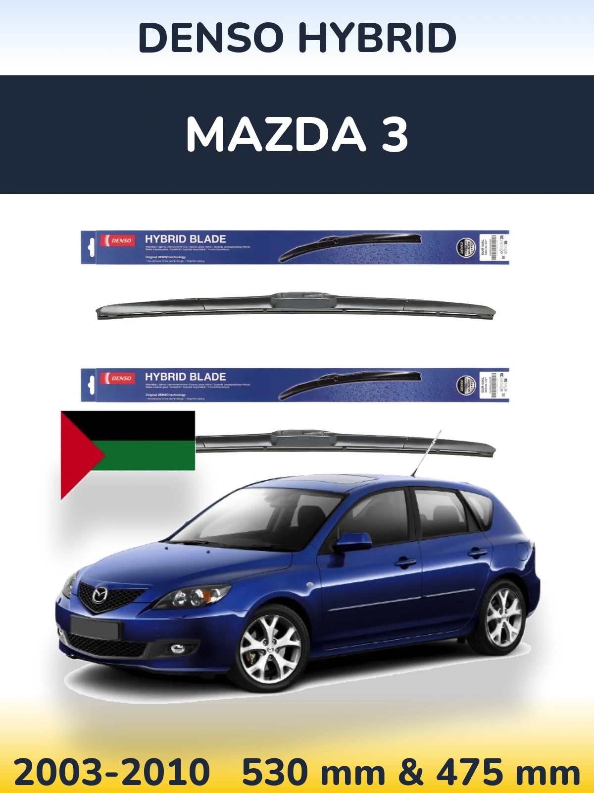 Ștergătoare Denso Hybrid pentru Mazda 3