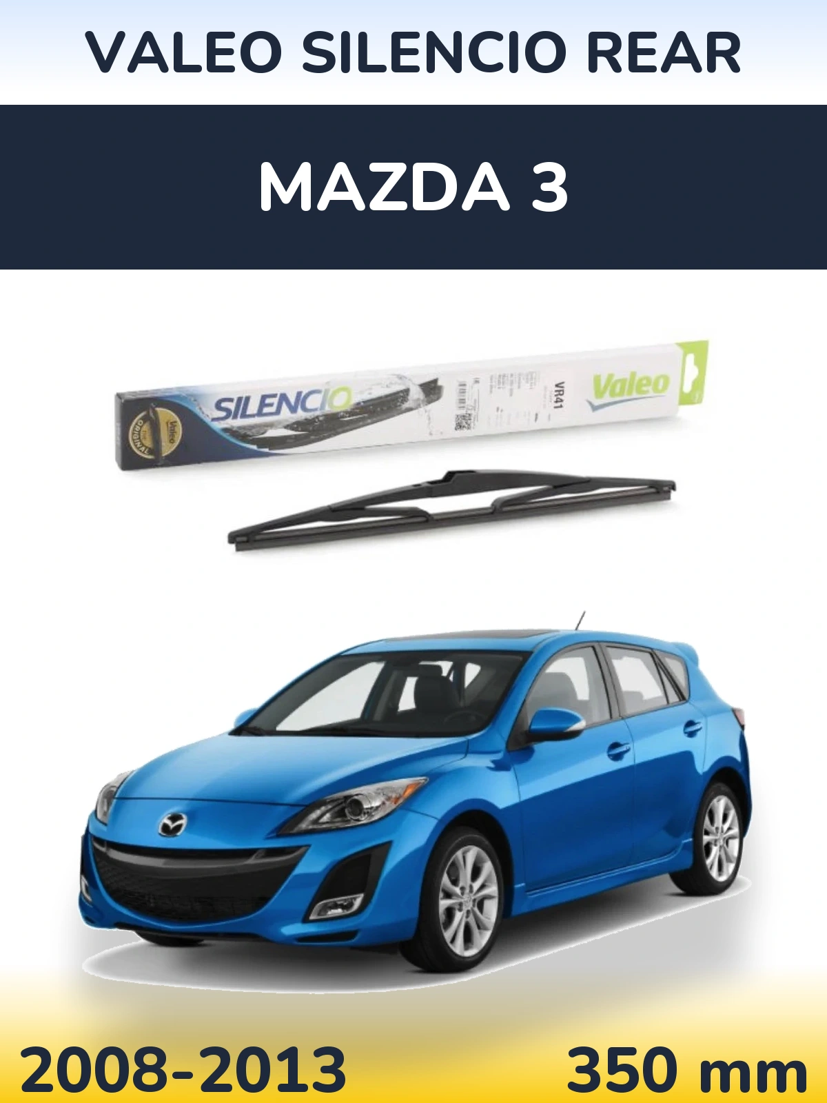 Ștergătoare Valeo Silencio Rear pentru Mazda 3