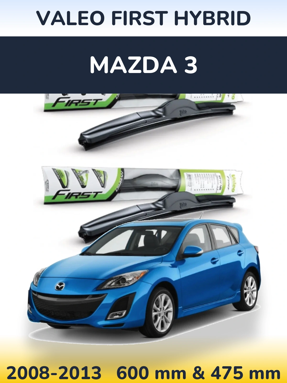Ștergătoare Valeo First Hybrid pentru Mazda 3