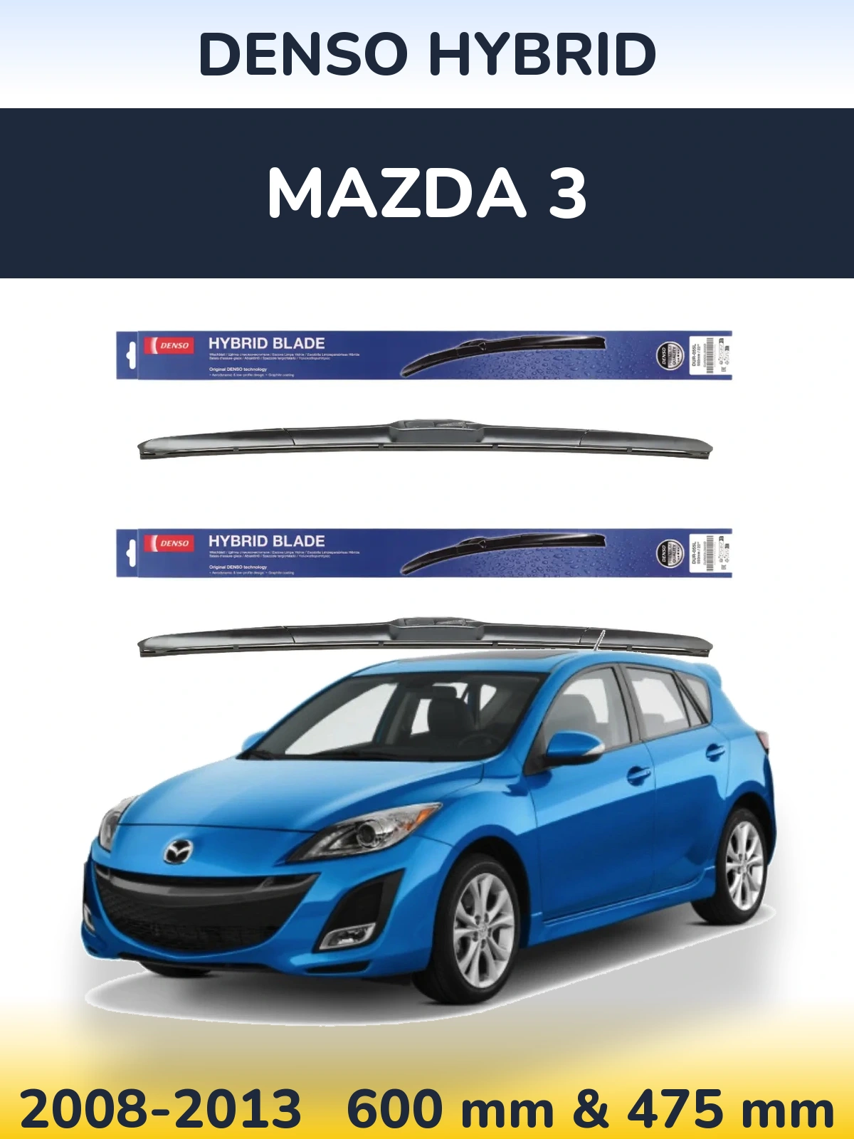 Ștergătoare Denso Hybrid pentru Mazda 3