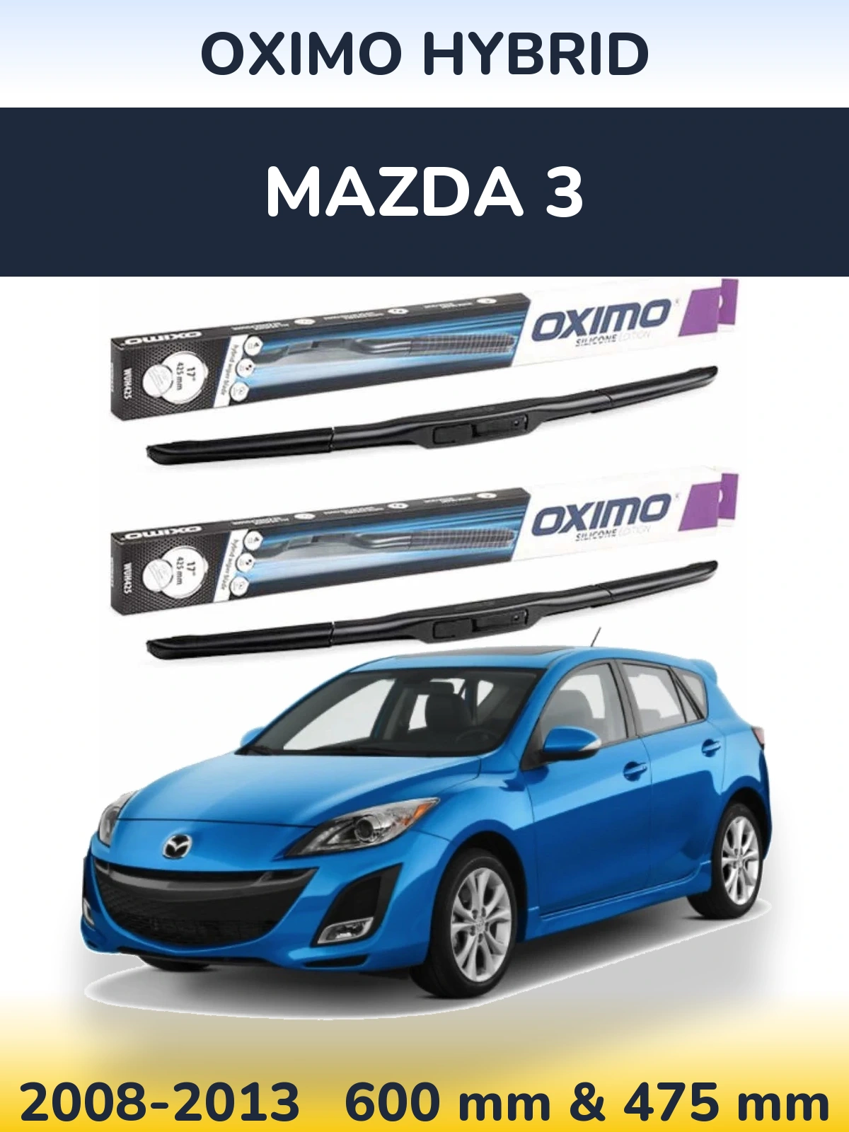 Ștergătoare Oximo Hybrid pentru Mazda 3
