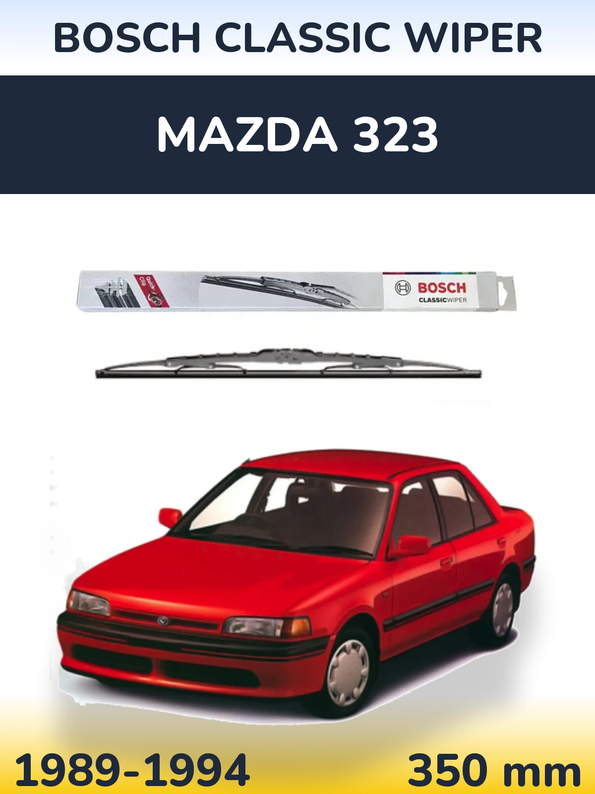 Ștergătoare BOSCH Classic Wiper pentru Mazda 323