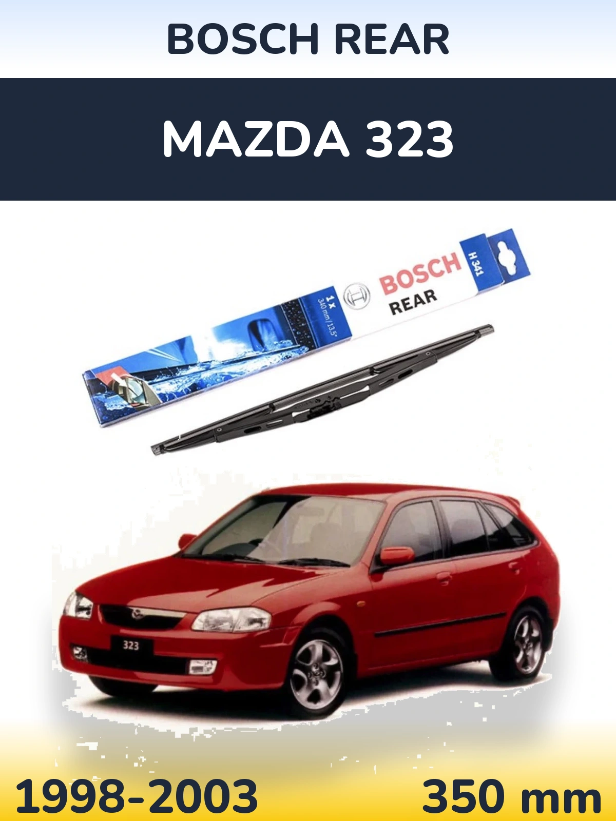 Ștergătoare BOSCH Rear pentru Mazda 323
