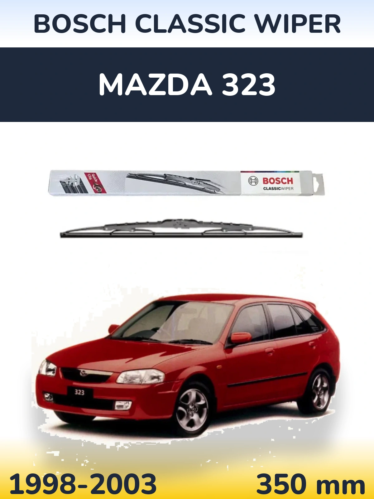 Ștergătoare BOSCH Classic Wiper pentru Mazda 323
