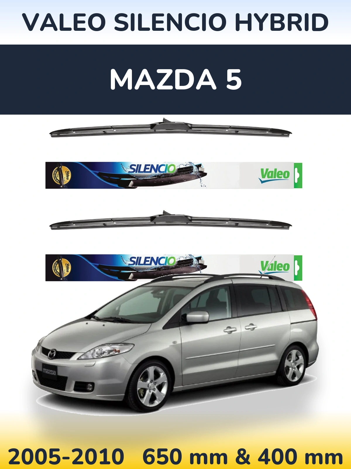 Ștergătoare Valeo Silencio Hybrid pentru Mazda 5