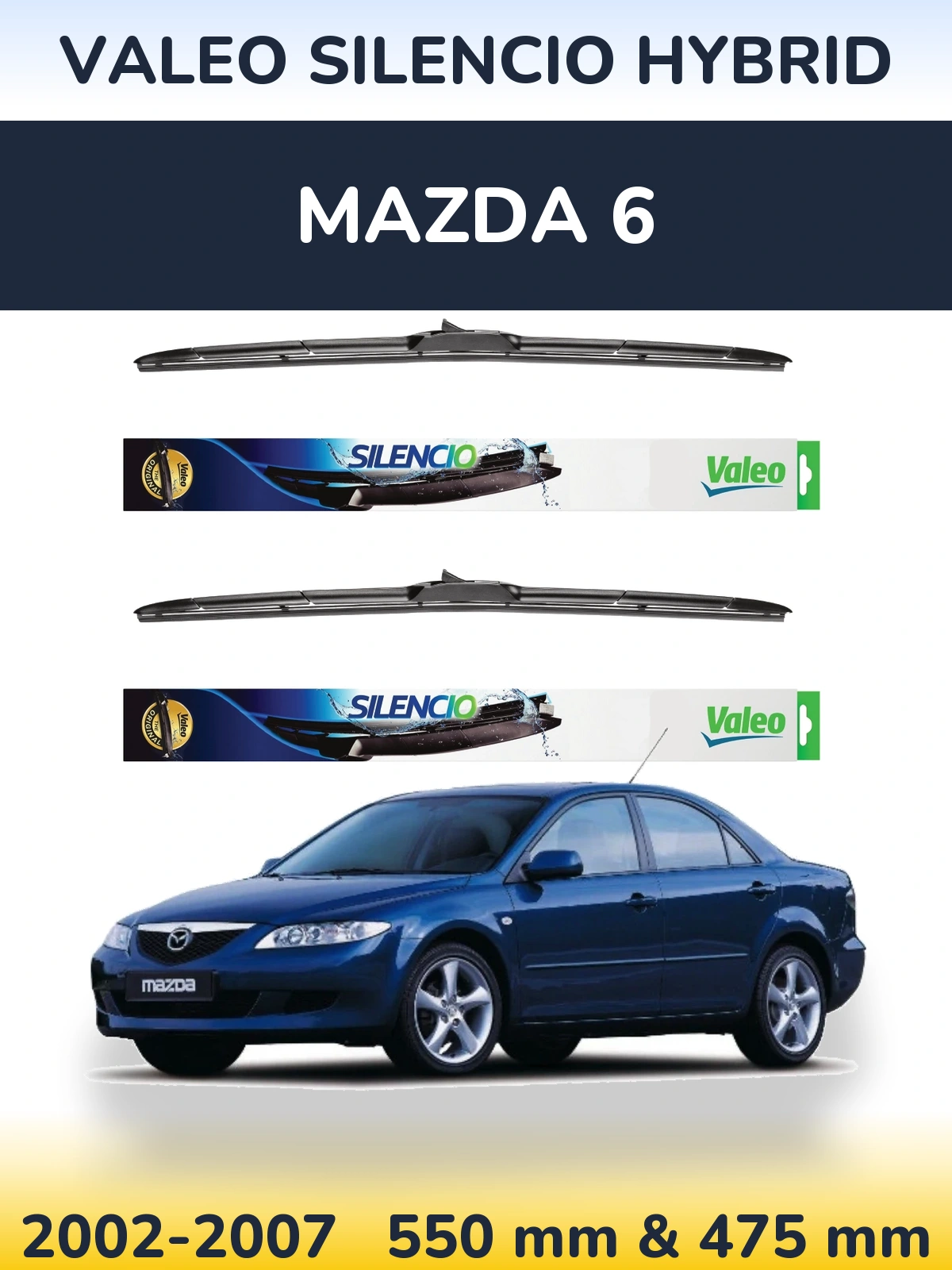 Ștergătoare Valeo Silencio Hybrid pentru Mazda 6