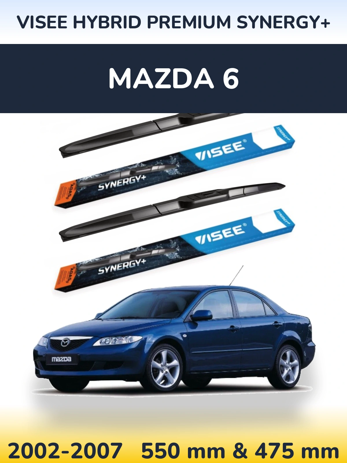 Ștergătoare VISEE HYBRID PREMIUM SYNERGY+ pentru Mazda 6