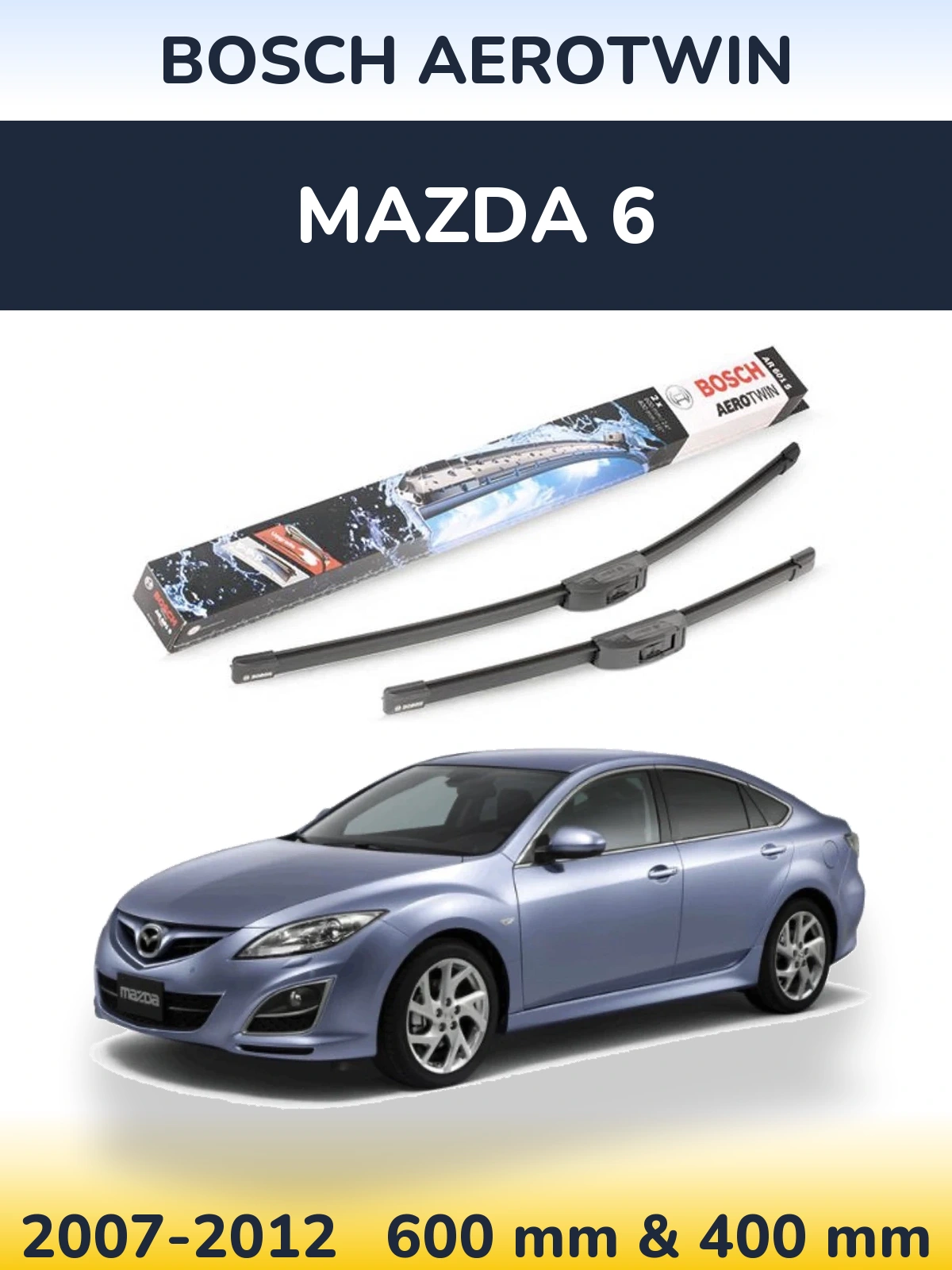 Ștergătoare BOSCH AeroTwin pentru Mazda 6