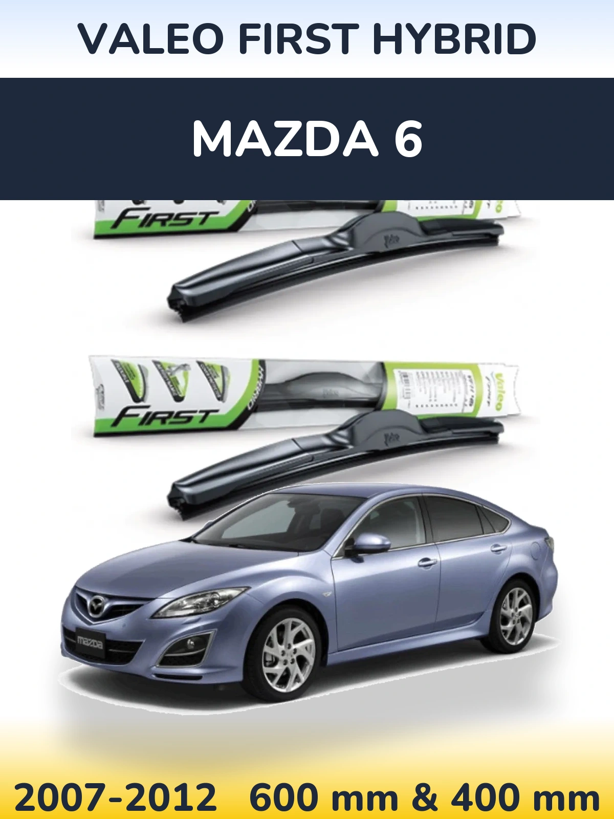 Ștergătoare Valeo First Hybrid pentru Mazda 6