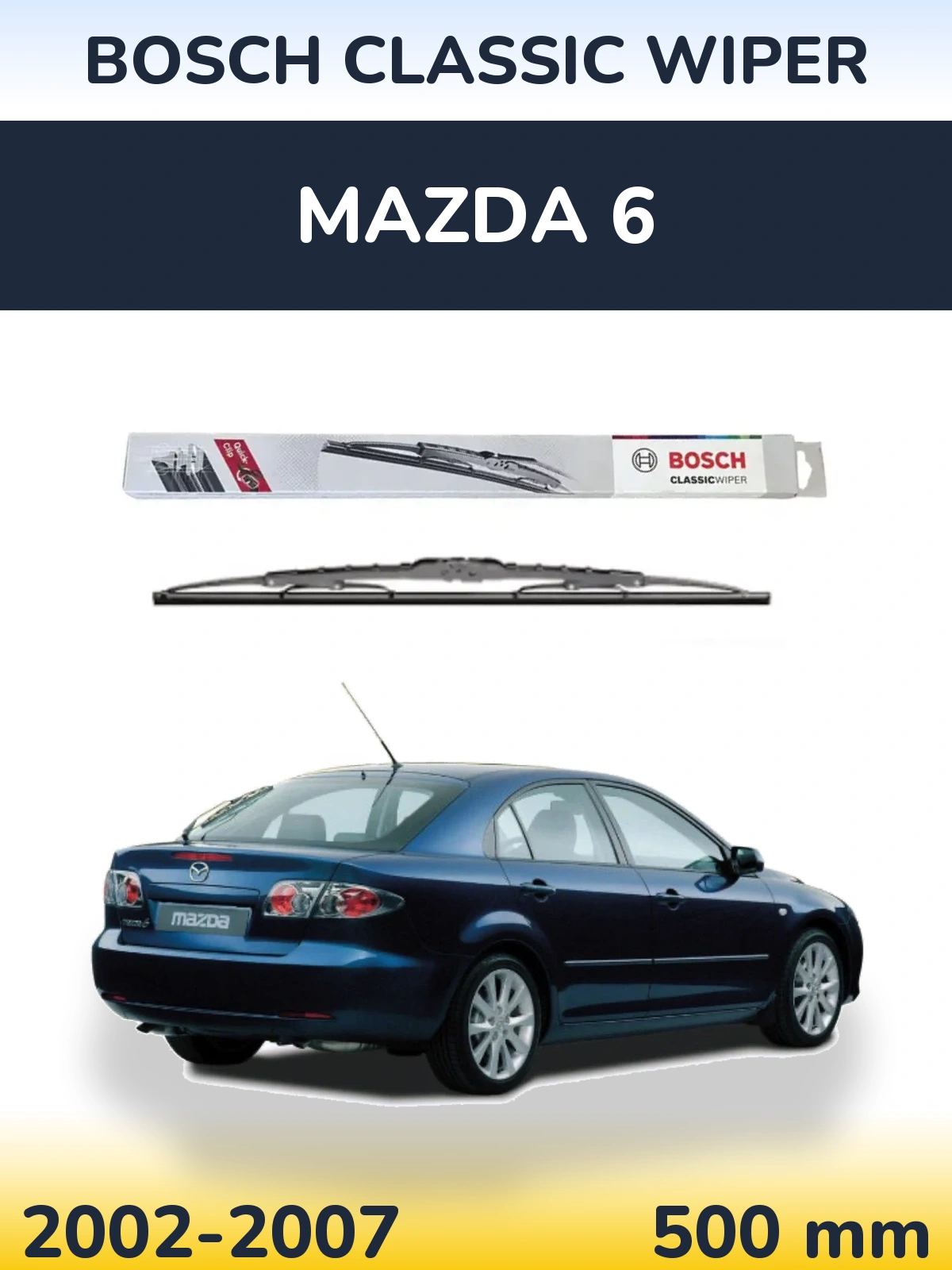 Ștergătoare BOSCH Classic Wiper pentru Mazda 6