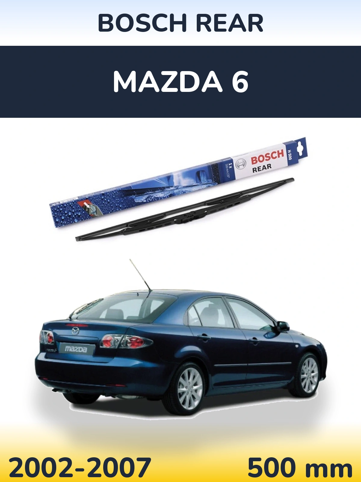 Ștergătoare BOSCH Rear pentru Mazda 6