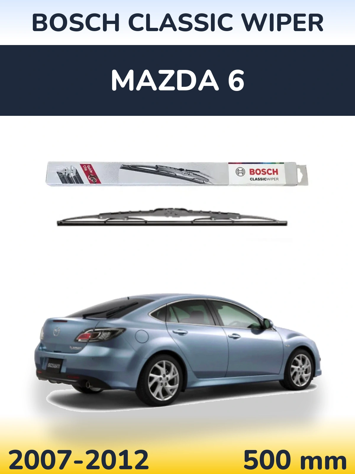 Ștergătoare BOSCH Classic Wiper pentru Mazda 6